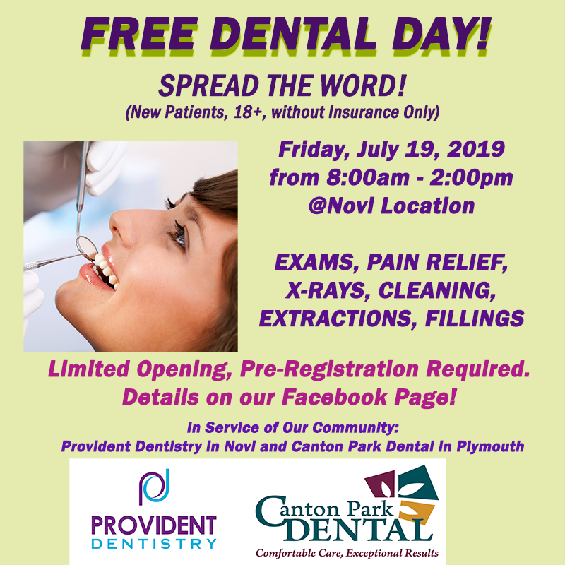 OFFERING 'FREE DENTAL DAY' JULY 19, 2019 Provident Dentistry